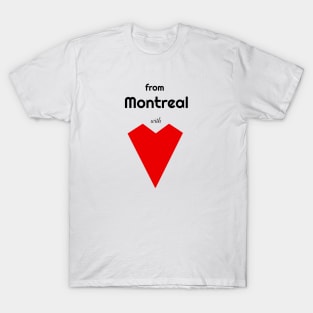 From Montreal with Love T-Shirt